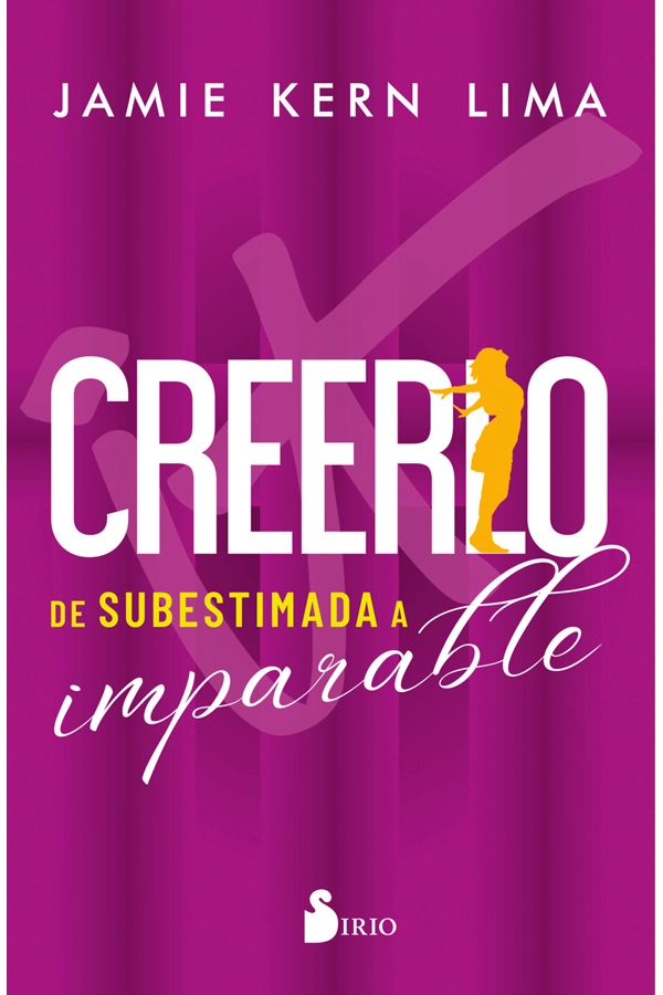 CREERLO. DE SUBESTIMADA A IMPARABLE - 6