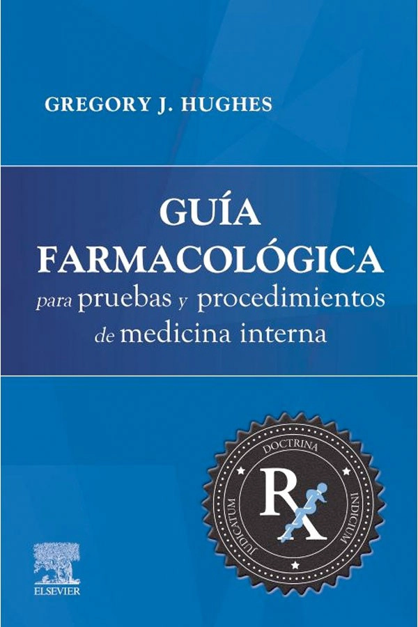 GUIA FARMACOLOGICA PRUEBAS Y PROCEDIMIENTOS MEDICINA INTERNA - 1