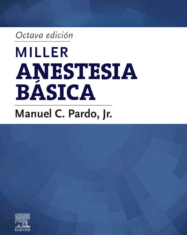 MILLER. ANESTESIA BASICA 8ED. - 1