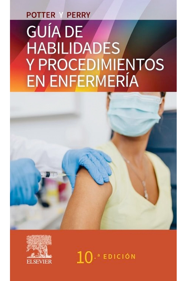 GUIA DE HABILIDADES Y PROCEDIMIENTOS EN ENFERMERIA 10 ED. - 1