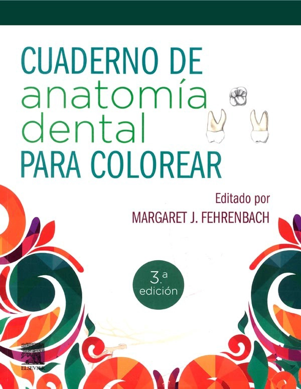 CUADERNO DE ANATOMIA DENTAL PARA COLOREAR 3ED. - 1
