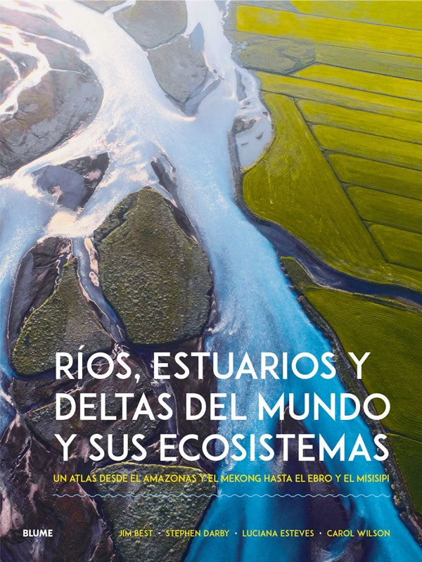 RIOS, ESTUARIOS Y DELTAS DEL MUNDO Y SUS ECOSISTEMAS - 6