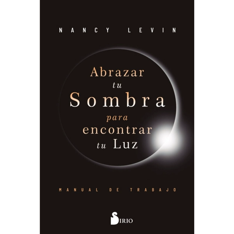 ABRAZAR TU SOMBRA PARA ENCONTRAR TU LUZ - 1