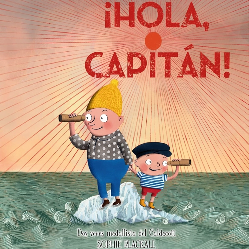 ¡HOLA, CAPITAN! DE SOPHIE BLACKHALL - 1