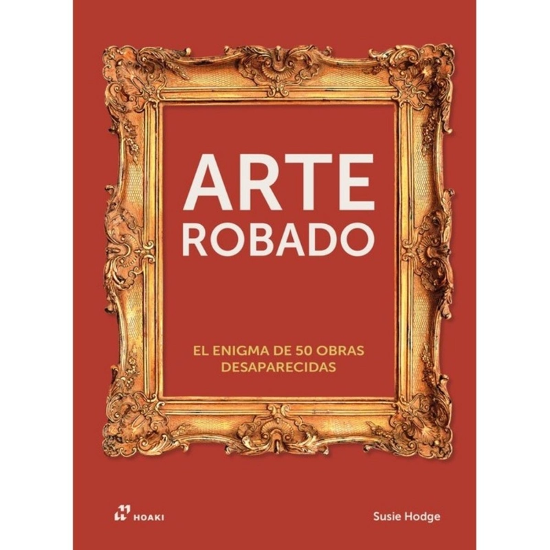 ARTE ROBADO, DE EDITORIAL HOAKI