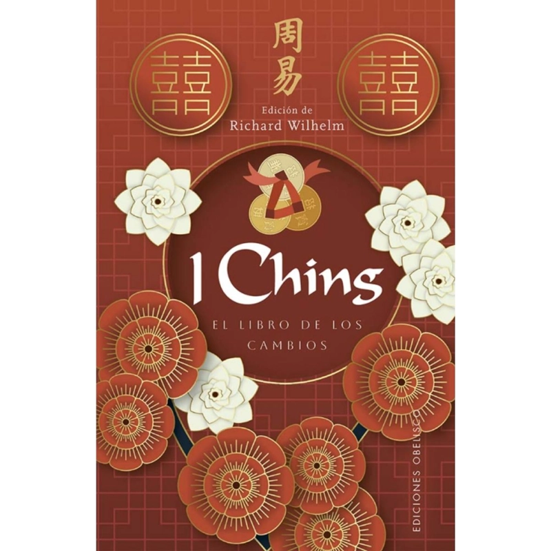 I CHING. EL LIBRO DE LOS CAMBIOS - 1