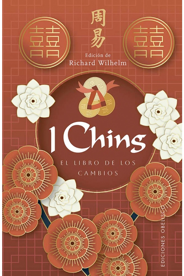 I CHING. EL LIBRO DE LOS CAMBIOS - 4