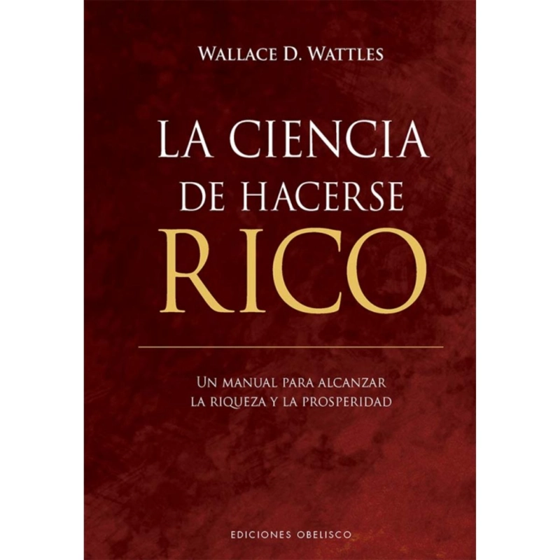 LA CIENCIA DE HACERSE RICO - 1