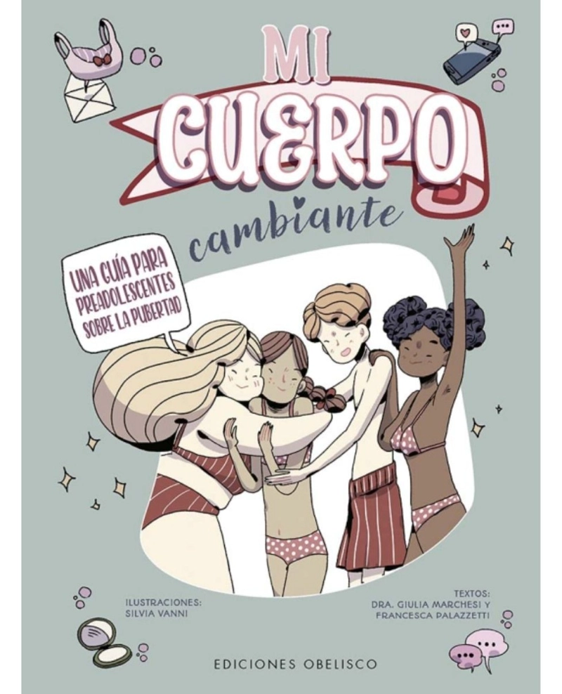MI CUERPO CAMBIANTE. UNA GUIA SOBRE LA PUBERTAD - 1