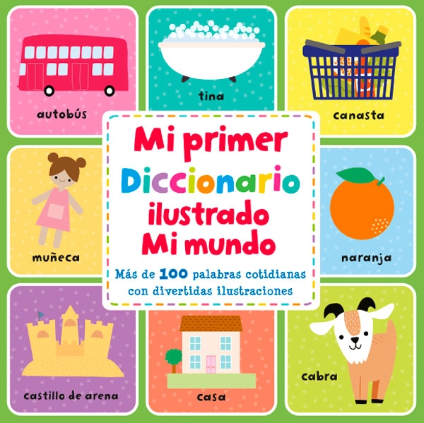 MI PRIMER DICCIONARIO ILUSTRADO. MI MUNDO - 5