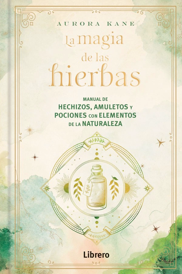 MAGIA DE LAS HIERBAS. MANUAL DE HECHIZOS, AMULETOS... - 5