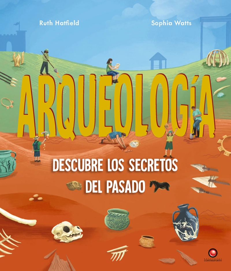 ARQUEOLOGIA. DESCUBRE LOS SECRETOS DEL PASADO - 1