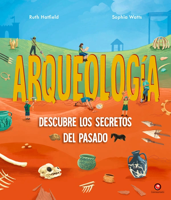 ARQUEOLOGIA. DESCUBRE LOS SECRETOS DEL PASADO - 7