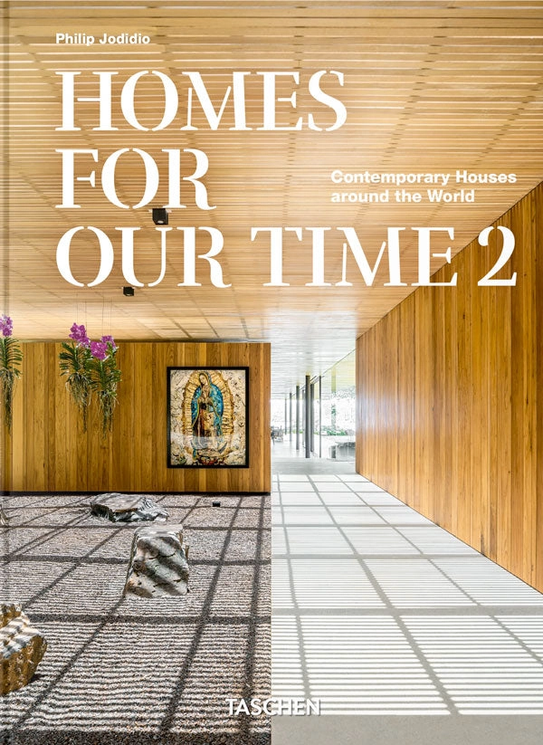 HOMES FOR OUR TIME. VOL. 2. CONTEMPORARY HOUSES AROUND... - 6