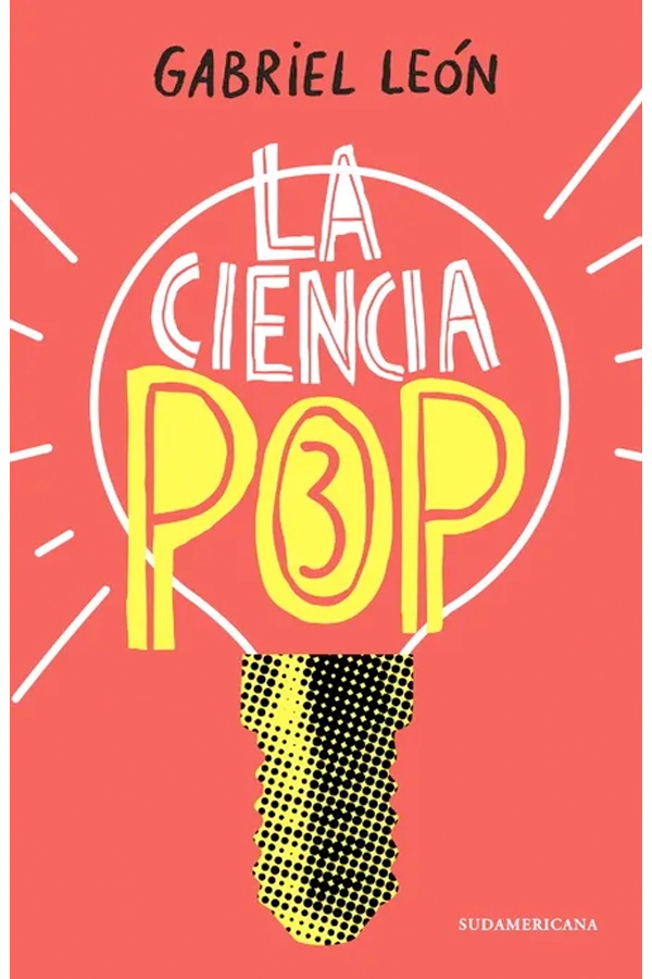 LA CIENCIA POP 3 DE EDITORIAL SUDAMERICANA - 2
