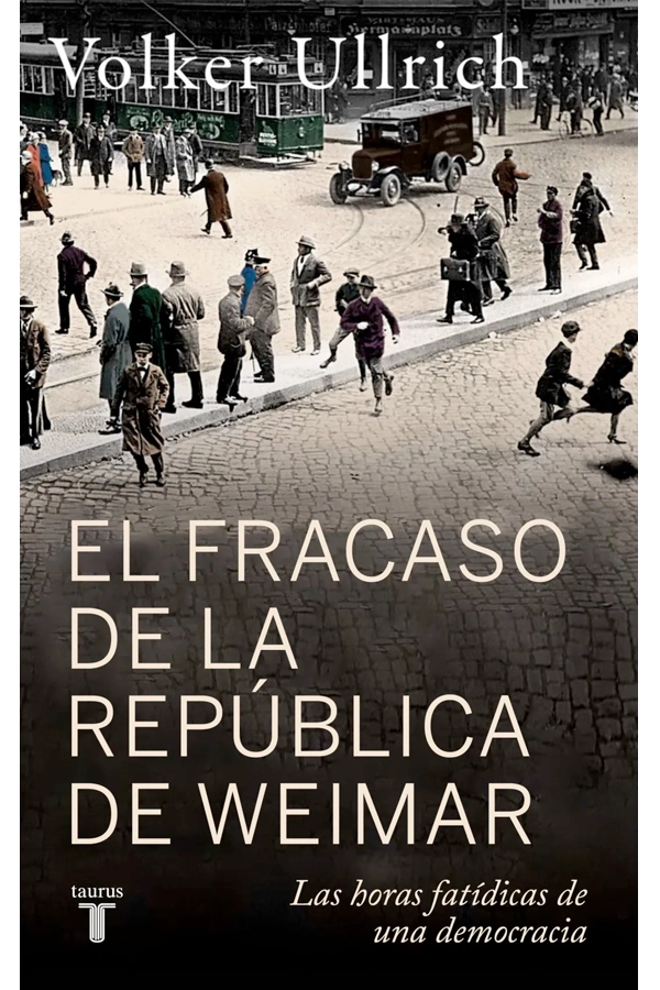 EL FRACASO DE LA REPUBLICA DE WEIMAR - 1