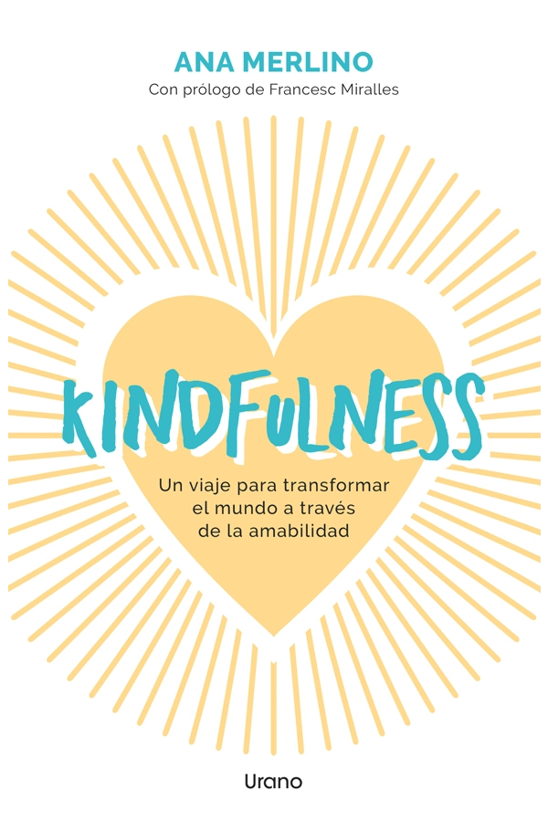 KINDFULNESS. UN VIAJE PARA TRANSFORMAR EL MUNDO - 4