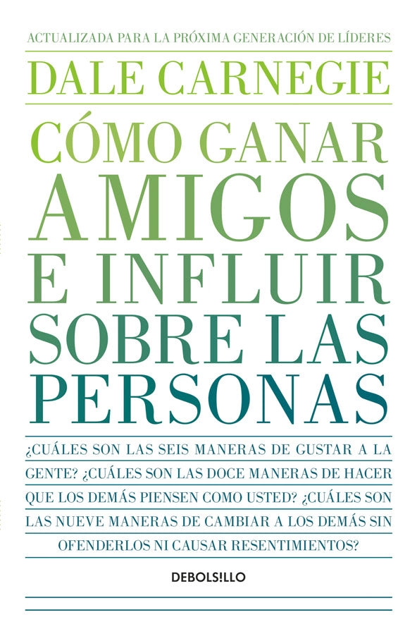 COMO GANAR AMIGOS E INFLUIR SOBRE LAS PERSONAS - 1
