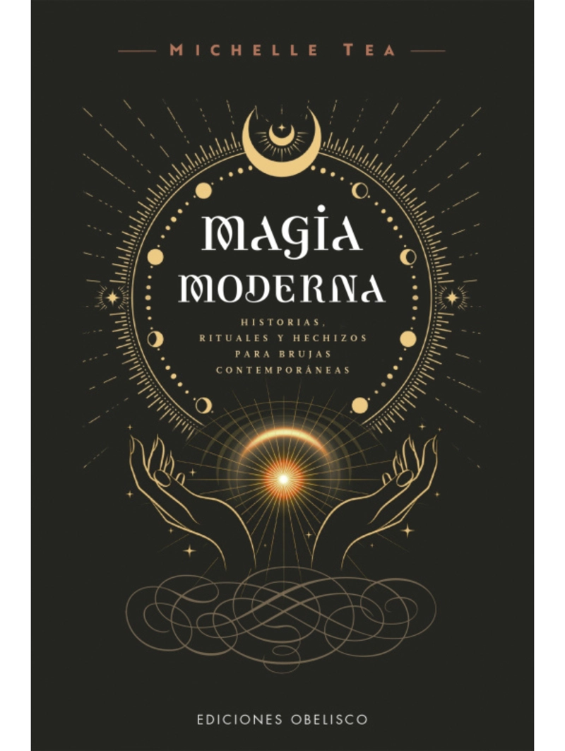 MAGIA MODERNA. HISTORIAS, RITUALES Y HECHIZOS - 1