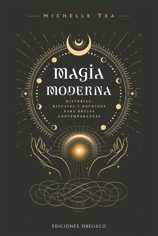 MAGIA MODERNA. HISTORIAS, RITUALES Y HECHIZOS - 4