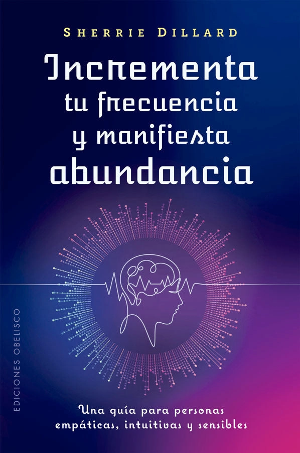 INCREMENTA TU FRECUENCIA Y MANIFIESTA ABUNDANCIA - 4