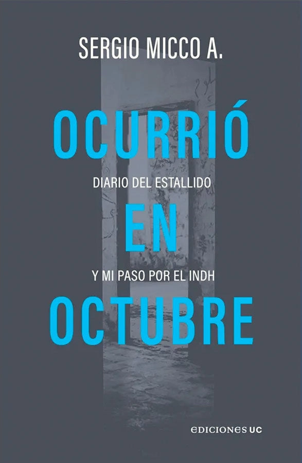 OCURRIO EN OCTUBRE. DIARIO DEL ESTALLIDO
