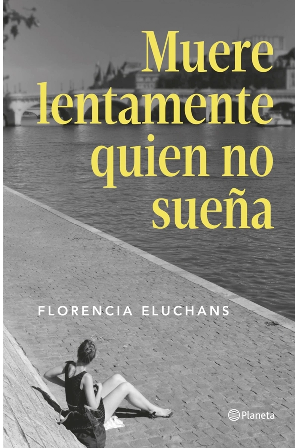 MUERE LENTAMENTE QUIEN NO SUEÑA - 4