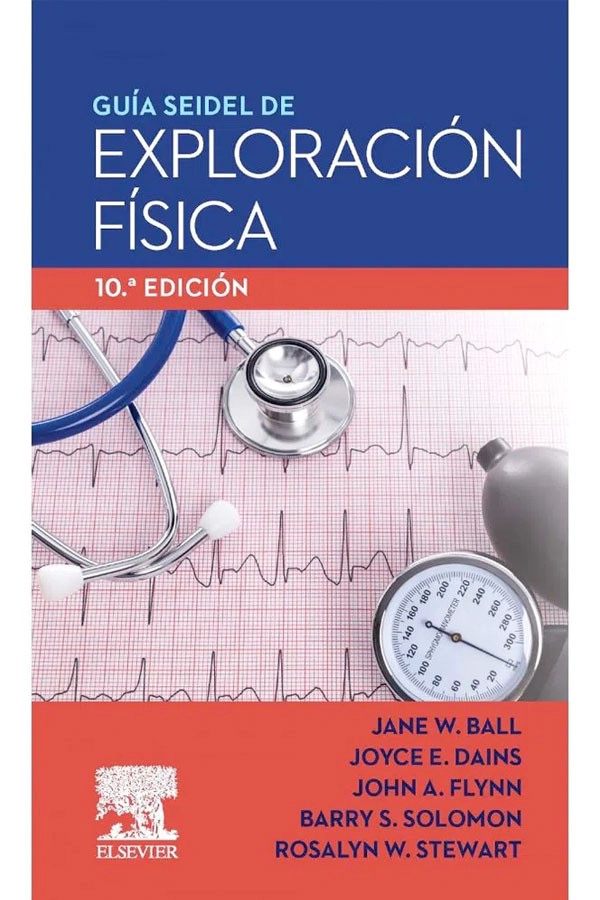 GUIA SEIDEL DE EXPLORACION FISICA 10ª ED. - 1