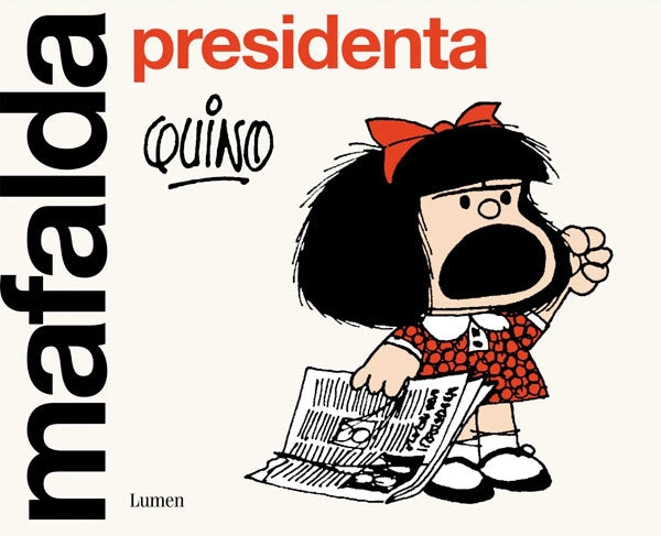 MAFALDA PRESIDENTA. DE QUINO - 2