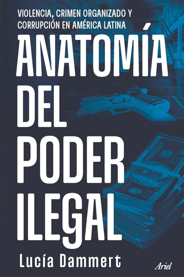 ANATOMIA DEL PODER ILEGAL - 2
