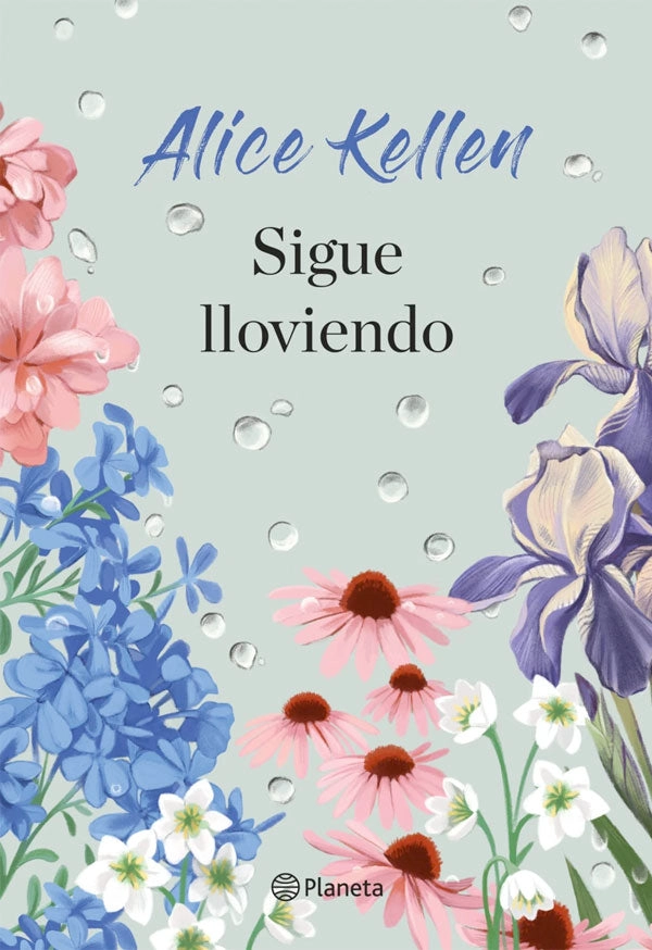 SIGUE LLOVIENDO. DE ALICE KELLEN - 1