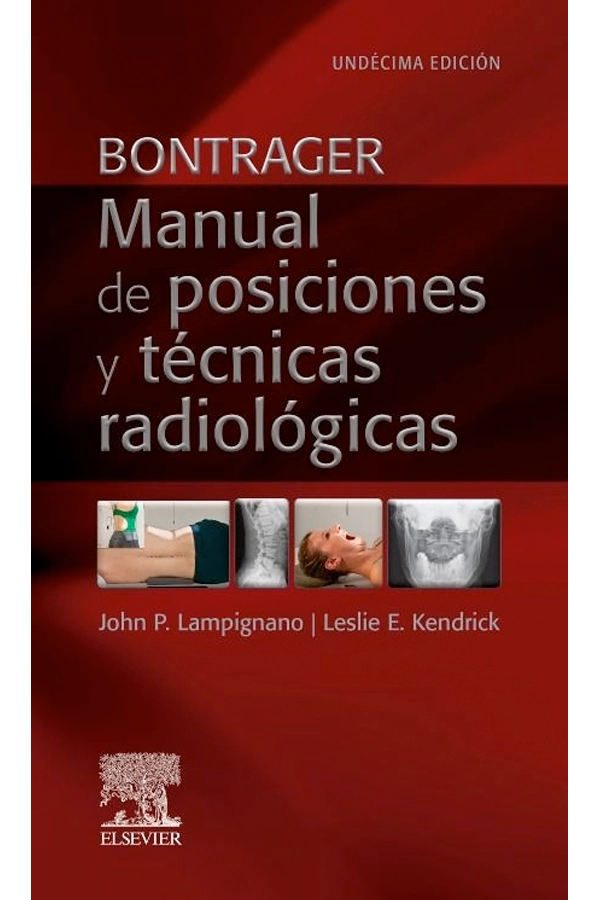 BONTRAGER. MANUAL DE POSICIONES Y TE CNICAS RADIOLOGICAS 11ª - 2