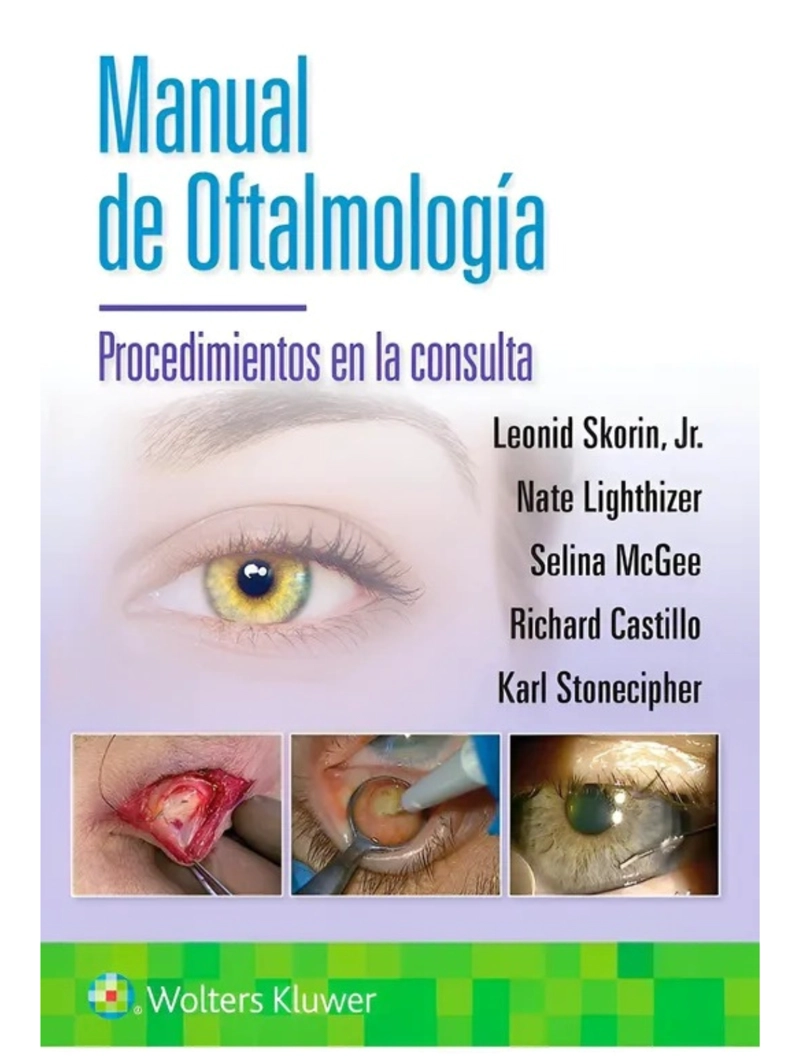 MANUAL DE OFTALMOLOGIA. PROCEDIMIENTOS EN LA CONSULTA - 1