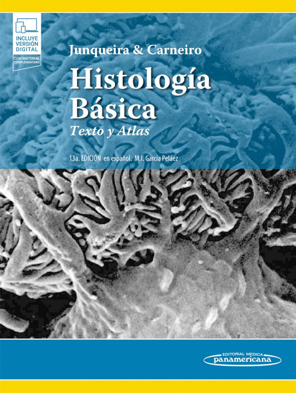 HISTOLOGIA BASICA. TEXTO Y ATLAS 13ED + E - 1