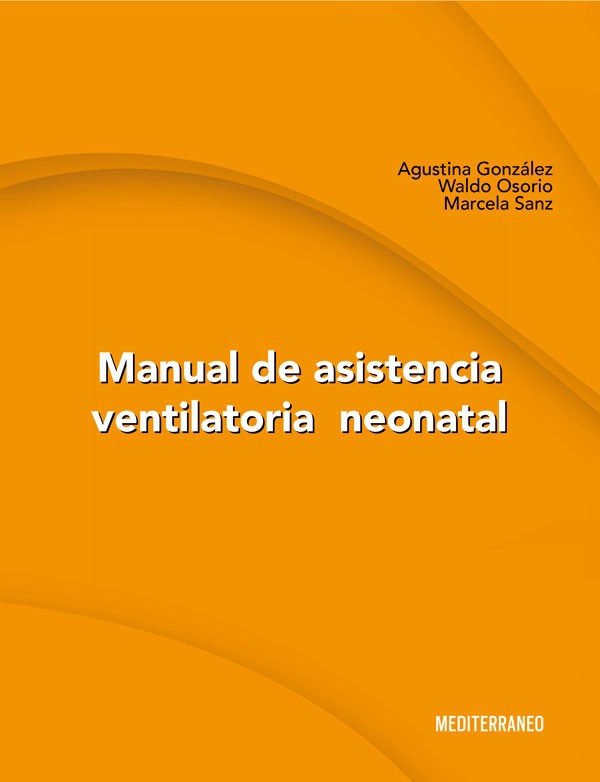 MANUAL DE ASISTENCIA VENTILATORIA NEONATAL - 1