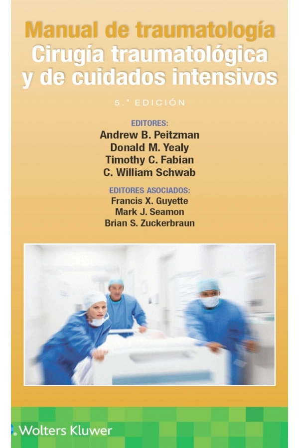 MANUAL DE TRAUMATOLOGIA. CIRUGIA TRAUMATOLOGICA Y CUIDADOS INTENSIVOS 5ED. - 4