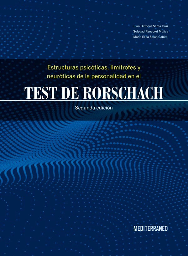 TEST DE RORSCHACH. E. PSICOTICAS LIMITROFES Y NEUROTICAS 2ED - 3