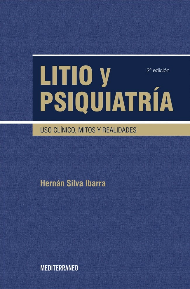 LITIO Y PSIQUIATRIA. USO CLINICO  MITOS Y REALIDADES 2ED. - 1