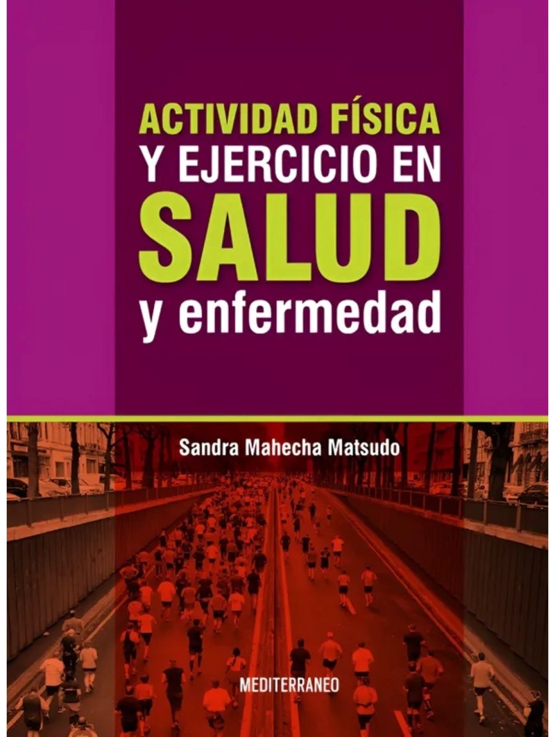 ACTIVIDAD FISICA Y EJERCICIO EN SALUD Y ENFERMEDAD - 1