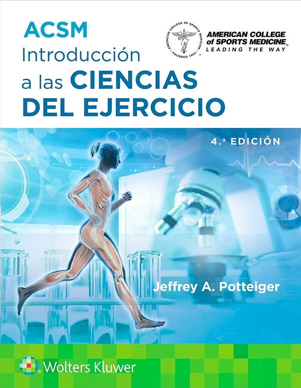 ACSM. INTRODUCCION A LAS CIENCIAS DEL EJERCICIO 4ED. - 1