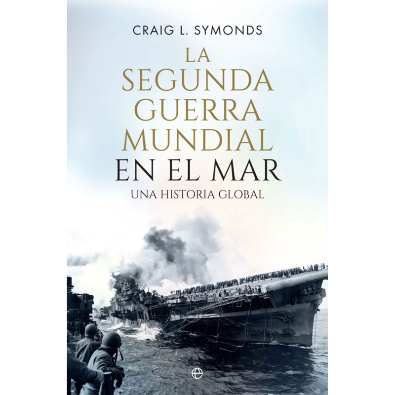 LA SEGUNDA GUE.RRA MUNDIAL EN EL MAR - 1