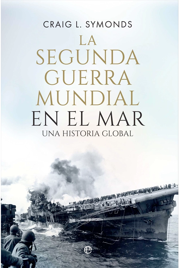 LA SEGUNDA GUE.RRA MUNDIAL EN EL MAR - 5