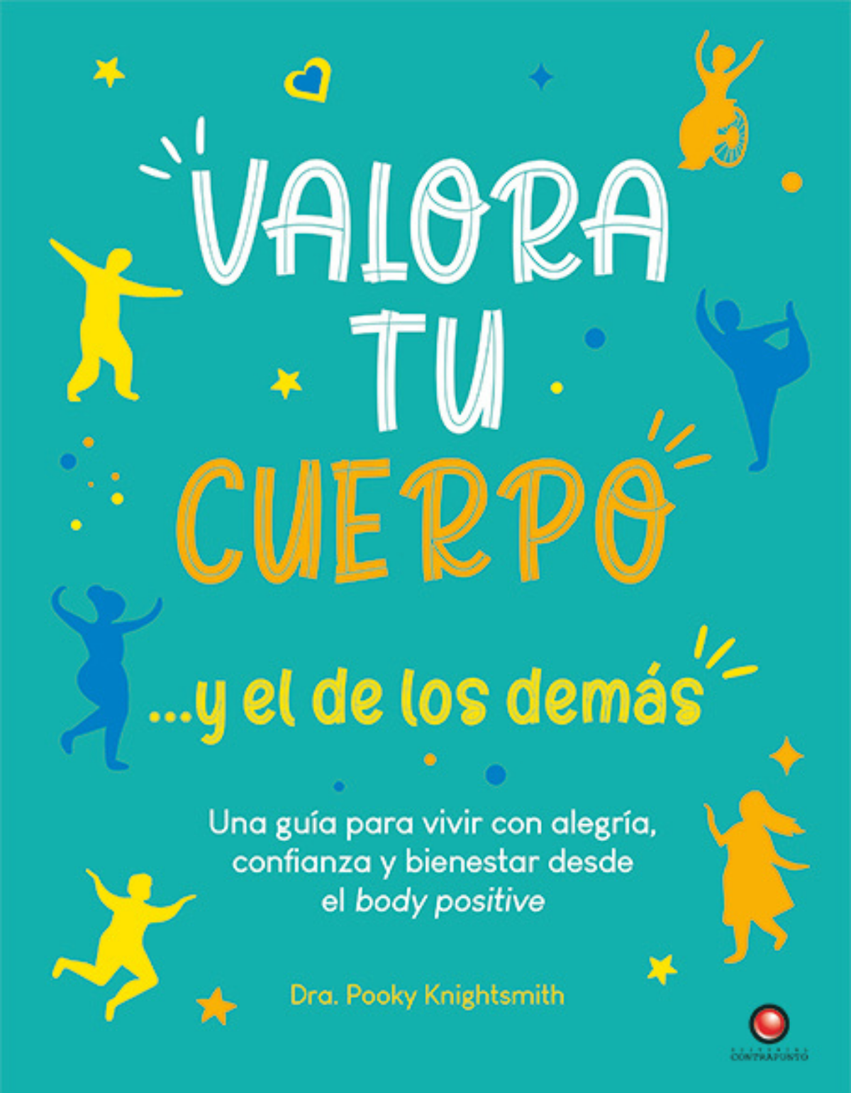 VALORA TU CUERPO… Y EL DE LOS DEMAS - 1