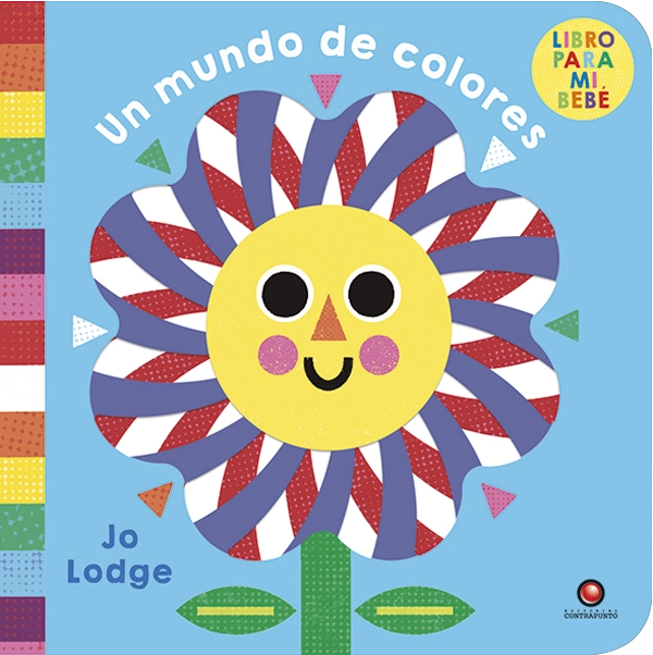 UN MUNDO DE COLORES. LIBRO PARA MI BEBE - 2