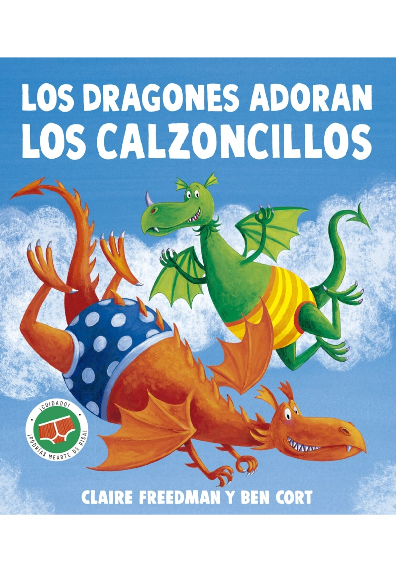 LOS DRAGONES ADORAN LOS CALZONCILLOS - 1