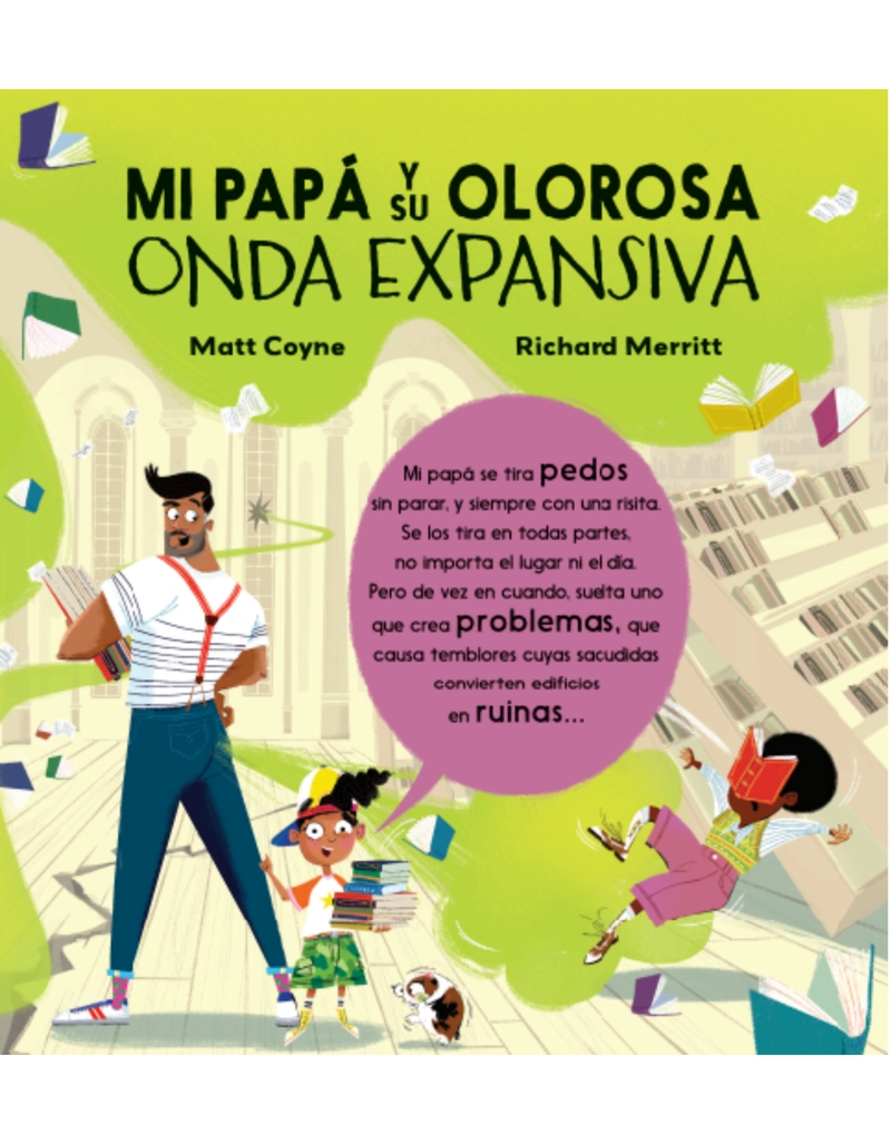 MI PAPA Y SU OLOROSA ONDA EXPANSIVA - 2