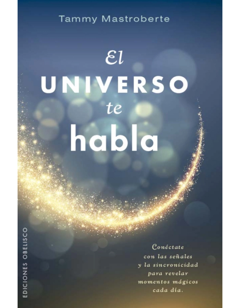 EL UNIVERSO TE HABLA - 1