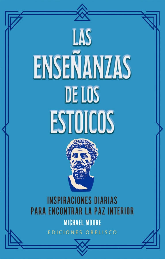 LAS ENSEÑANZAS DE LOS ESTOICOS - 6