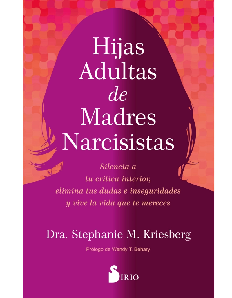 HIJAS ADULTAS DE MADRES NARCISISTAS - 1