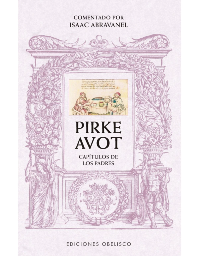 PIRKE AVOT. COMENTADO POR ISAAC ABRAVANEL - 1